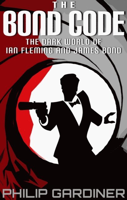 Philip Gardiner - Bond Code, E-bok