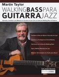 Linhas de Walking Bass Para Guitarra Jazz - Martin Taylor