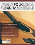12 Folk Songs for Guitar Ensemble