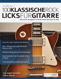 100 Klassische Rock Licks fu&#776;r Gitarre