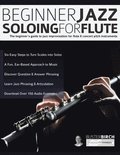 Beginner Jazz Soloing for Flute