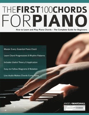 Angela Marshall, Joseph Alexander, Tim Pettingale - First 100 Chords for Piano, Häftad. Tillgänglighet: Lägg i varukorg