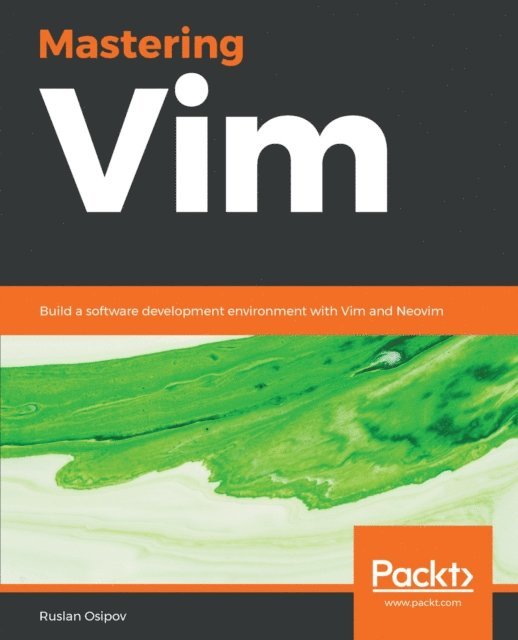 Ruslan Osipov - Mastering Vim, E-bok