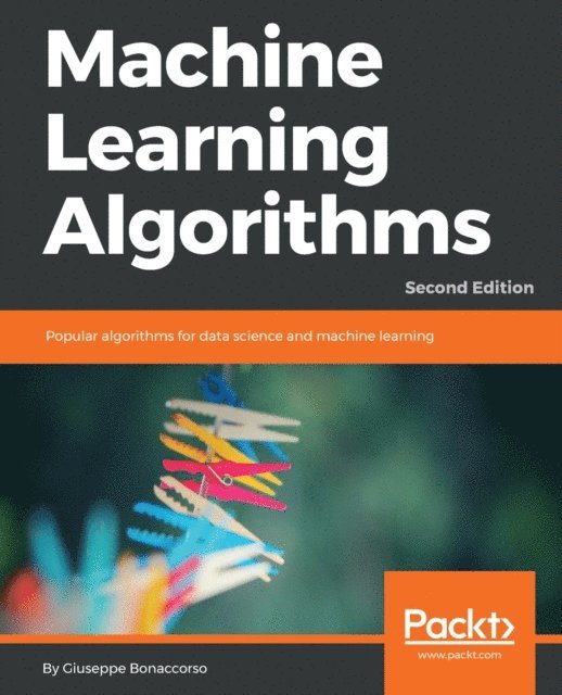 Bonaccorso Giuseppe Bonaccorso - Machine Learning Algorithms, E-bok. Tillgänglighet: Lägg i varukorg