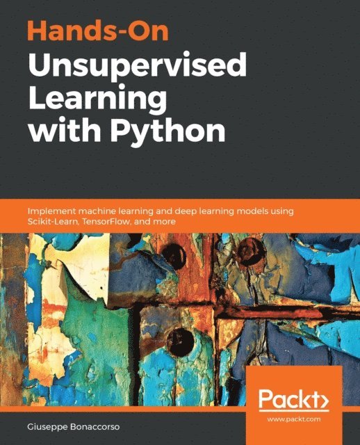 Bonaccorso Giuseppe Bonaccorso - Hands-On Unsupervised Learning with Python, E-bok. Tillgänglighet: Lägg i varukorg