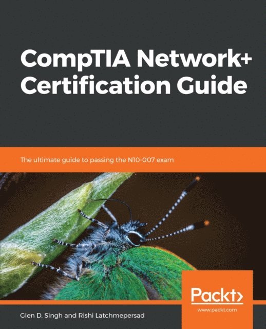 Rishi Latchmepersad, Glen D. Singh - CompTIA Network+ Certification Guide, E-bok