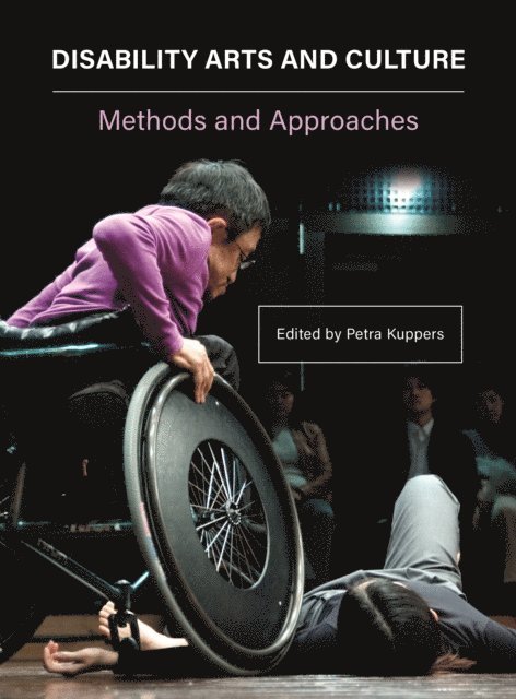 Petra Kuppers - Disability Arts and Culture, E-bok