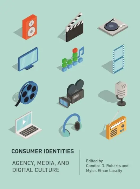 Myles Ethan Lascity, Candice D. Roberts - Consumer Identities, E-bok. Tillgänglighet: Lägg i varukorg