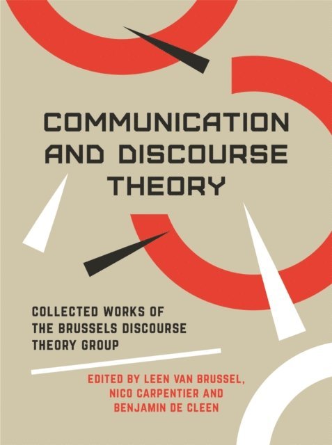 Benjamin De Cleen, Nico Carpentier, Leen Van Brussel - Communication and Discourse Theory, E-bok