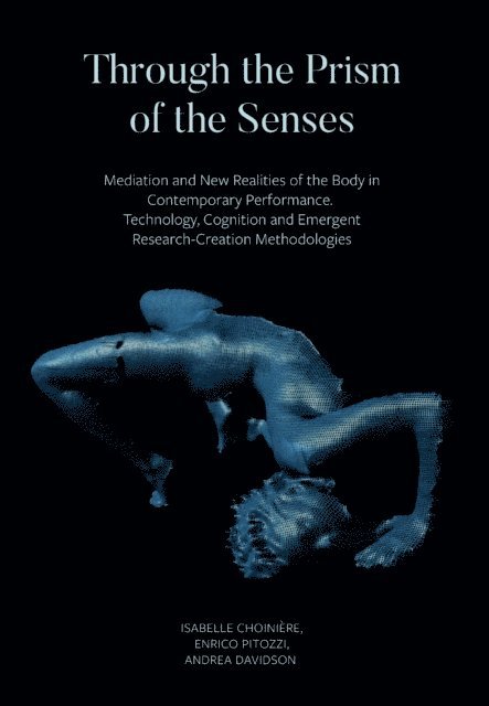 Andrea Davidson, Enrico Pitozzi, Isabelle Choiniere - Through the Prism of the Senses, E-bok