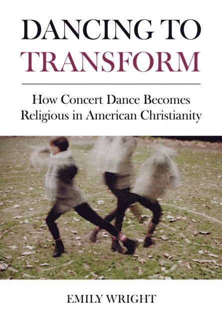Emily Wright - Dancing to Transform, E-bok