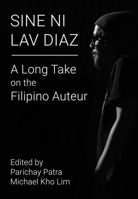 Michael Kho Lim, Parichay Patra - Sine ni Lav Diaz, E-bok