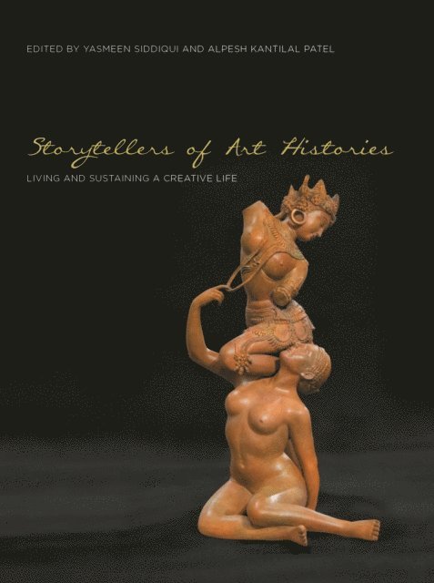 Alpesh Kantilal Patel, Yasmeen Siddiqui - Storytellers of Art Histories, E-bok