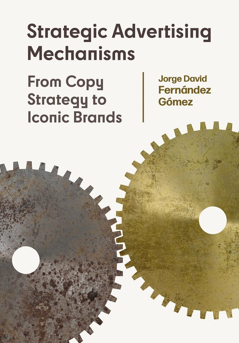 Jorge David Fernández Gómez - Strategic Advertising Mechanisms, Häftad. Tillgänglighet: Lägg i varukorg