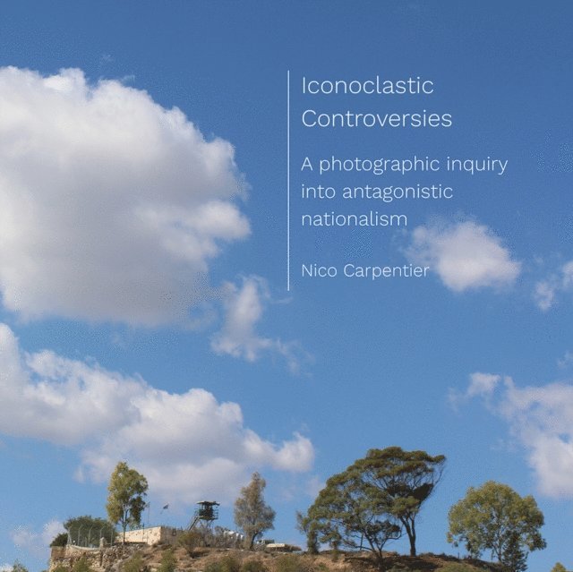 Nico Carpentier - Iconoclastic Controversies, E-bok
