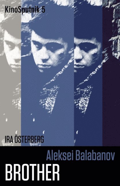 Ira Osterberg - Aleksei Balabanov: 'Brother', E-bok