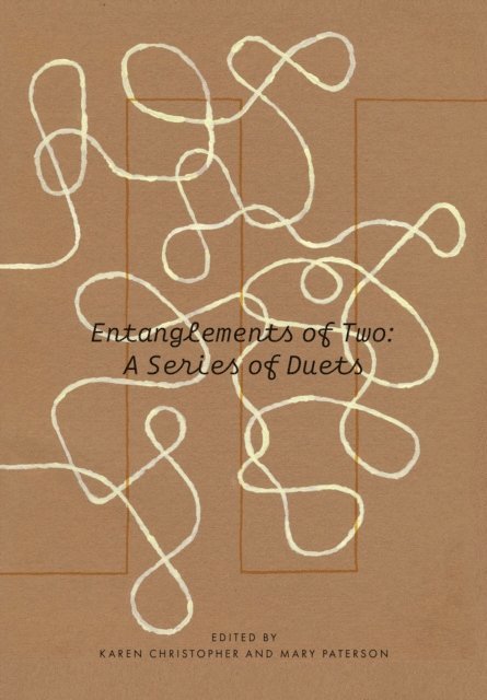 Karen Christopher, Mary Paterson - Entanglements of Two: A Series of Duets, E-bok