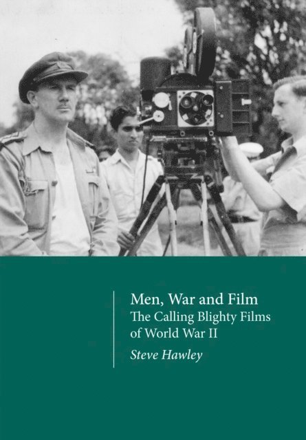 Steve Hawley - Men, War and Film, E-bok