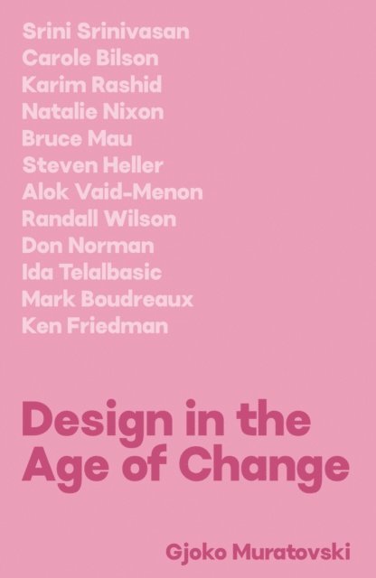 Doctor Gjoko Muratovski - Design in the Age of Change, E-bok