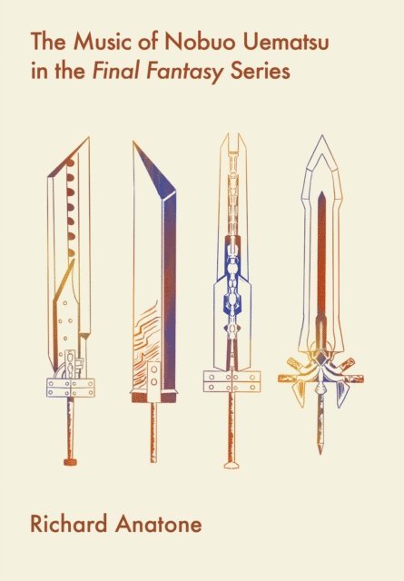 Richard Anatone - Music of Nobuo Uematsu in the Final Fantasy Series, E-bok