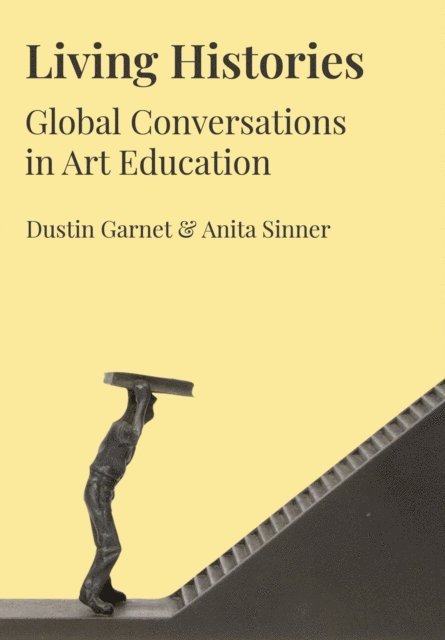 Anita Sinner, Dustin Garnet - Living Histories, E-bok