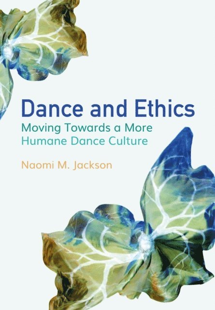 Naomi M. Jackson - Dance and Ethics, E-bok