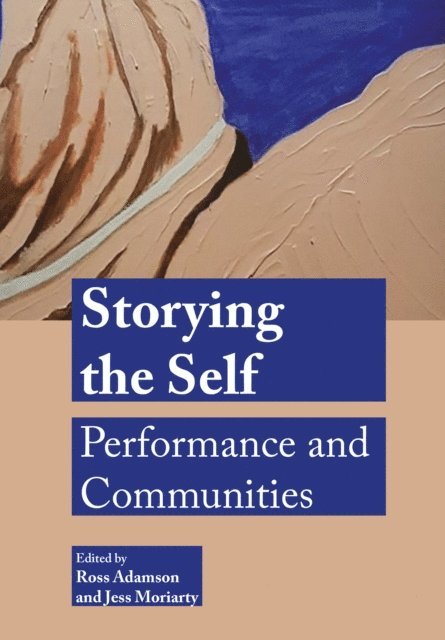 Jess Moriarty, Ross Adamson - Storying the Self, E-bok