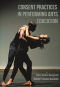 Consent Practices in Performing Arts Education