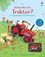Gillian Doherty, Heather Amery - Wohin fährt der Traktor?, Kartonnage