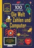 Alex Frith, Rose Hall, Alice James, Minna Lacey, Eddie Reynolds - Ich weiß jetzt 100 Dinge mehr! Die Welt der Zahlen und Computer, Inbunden