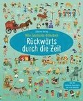 Mein Geschichts-Bilderbuch: Rückwärts durch die Zeit