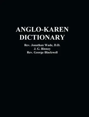 Jonathan Wade, J G Binney, George Blackwell - Anglo-Karen Dictionary, Inbunden. Tillgänglighet: Lägg i varukorg