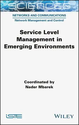 Nader Mbarek, Nader Mbarek - Service Level Management in Emerging Environments, Inbunden. Tillgänglighet: Lägg i varukorg