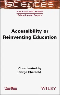 Serge Ebersold, Serge Ebersold - Accessibility or Reinventing Education, Inbunden. Tillgänglighet: Lägg i varukorg
