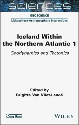 Brigitte Van Vliet-Lanoe, Brigitte Van Vliet-Lanoe - Iceland Within the Northern Atlantic, Volume 1, Inbunden. Tillgänglighet: Lägg i varukorg