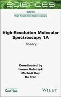 Iwona Gulaczyk, Michael Rey, Ha Tran, Iwona Gulaczyk, Michael Rey, Ha Tran - High-Resolution Molecular Spectroscopy 1A, Inbunden