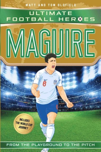 Matt & Tom Oldfield, Matt Oldfield - Maguire (Ultimate Football Heroes - International Edition) - includes the World Cup Journey!, E-bok