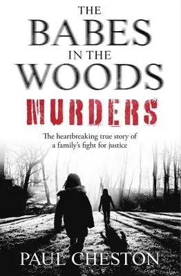 Paul Cheston - Babes in the Woods Murders, Häftad. Tillgänglighet: Lägg i varukorg