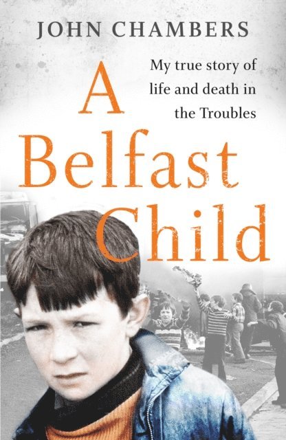 John Chambers - Belfast Child, E-bok