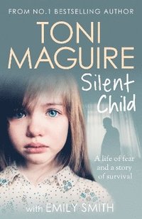 Silent Child av Toni Maguire (Häftad)