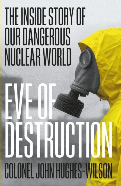 John Hughes-Wilson - Eve of Destruction, E-bok