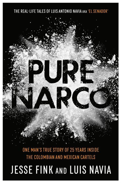 Jesse Fink, Luis Navia - Pure Narco, E-bok