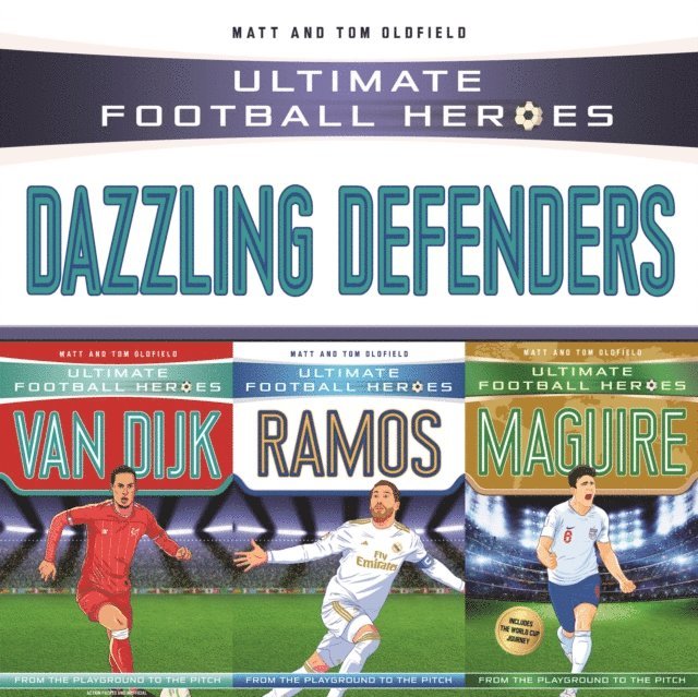 Matt Oldfield Ltd - Ultimate Football Heroes Collection: Dazzling Defenders, E-bok