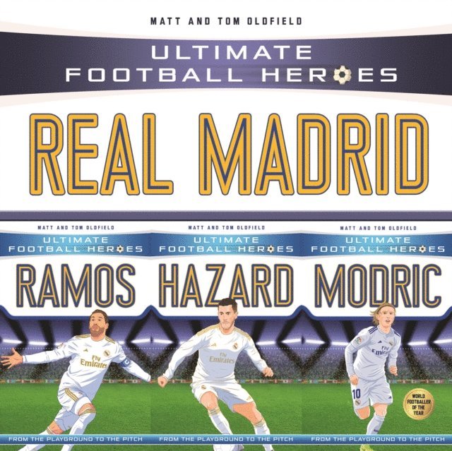 Matt Oldfield Ltd - Ultimate Football Heroes Collection: Real Madrid, E-bok