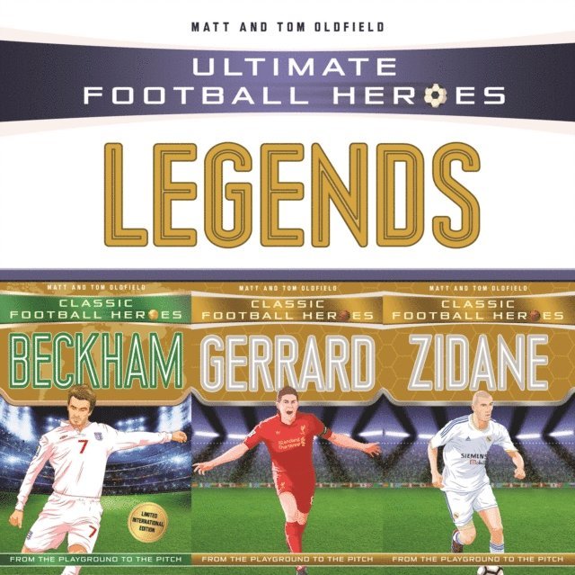 Matt Oldfield Ltd - Ultimate Football Heroes Collection: Legends, E-bok