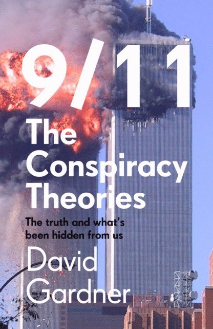 David Gardner - 9/11 The Conspiracy Theories, E-bok