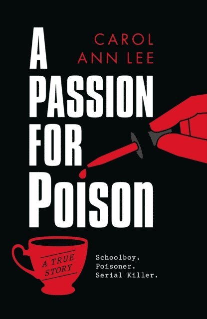 Carol Ann Lee - Passion for Poison, E-bok