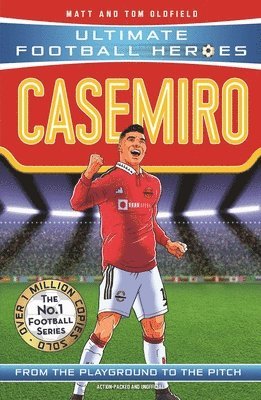 Matt & Tom Oldfield, Ultimate Football Heroes - Ultimate Football Heroes: Casemiro (Midfield Generals), Häftad