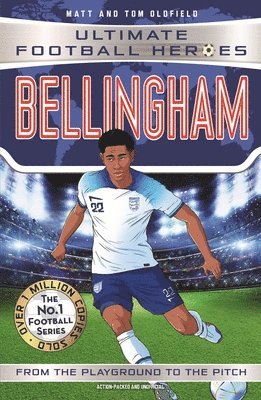 Matt & Tom Oldfield, Ultimate Football Heroes - Ultimate Football Heroes: Bellingham, Häftad