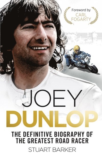 Stuart Barker - Joey Dunlop: The Definitive Biography, E-bok. Tillgänglighet: Lägg i varukorg